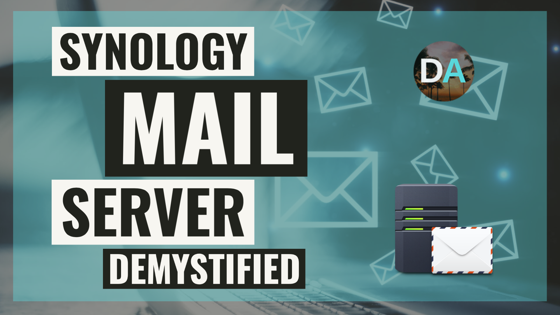 Synology Mail Server Setup – Complete Step-By-Step Guide