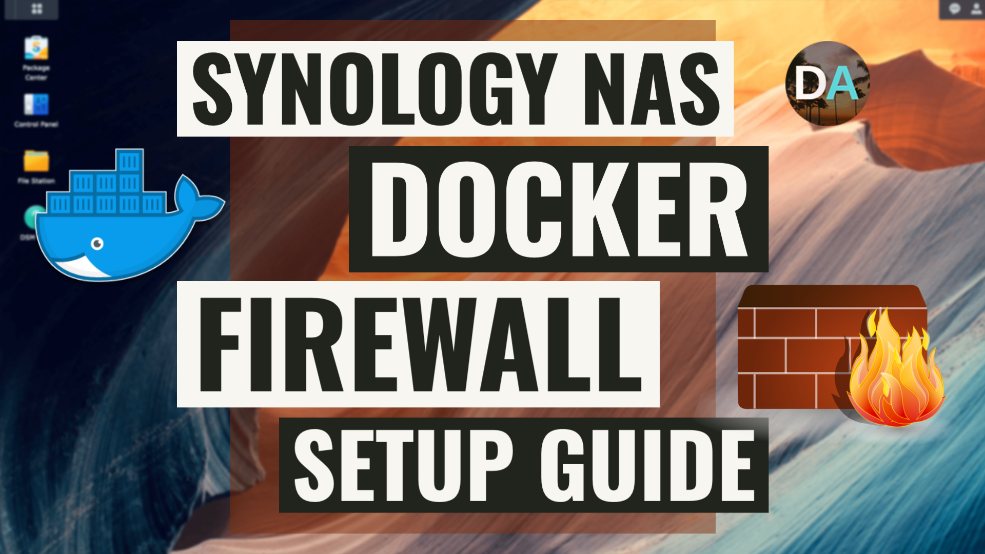 Setup Your Synology NAS Firewall To Work Properly With Your Docker Containers