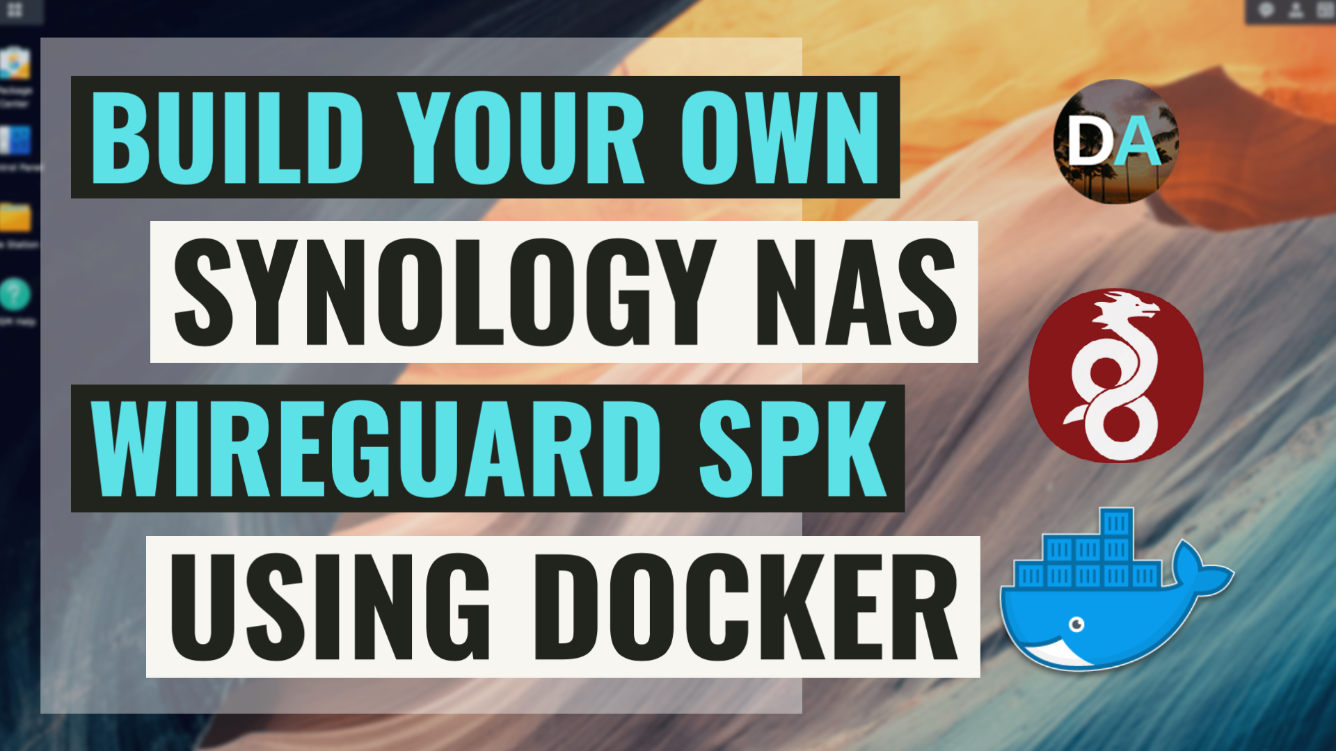 Build Your Own Wireguard SPK File For Your Synology NAS Using Docker