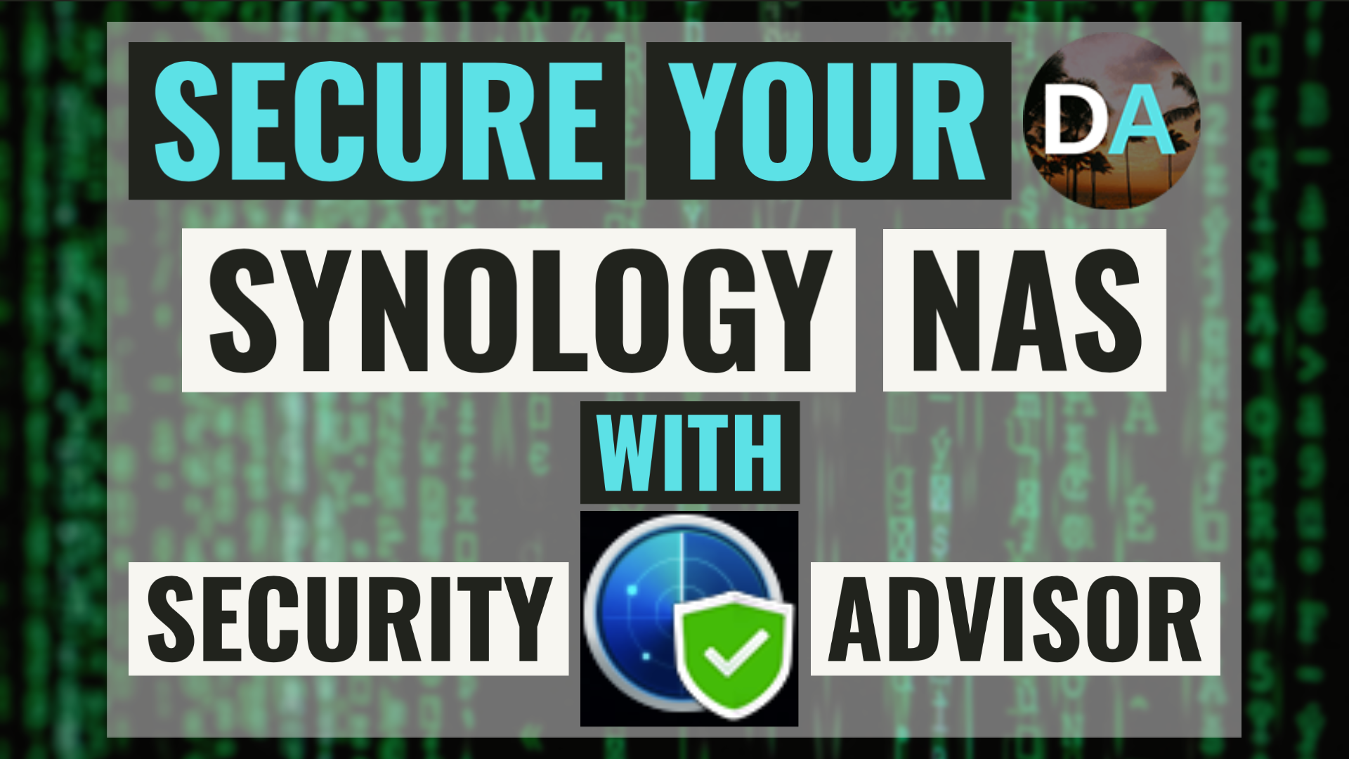 Learn How To Secure Your Synology NAS With Security Advisor