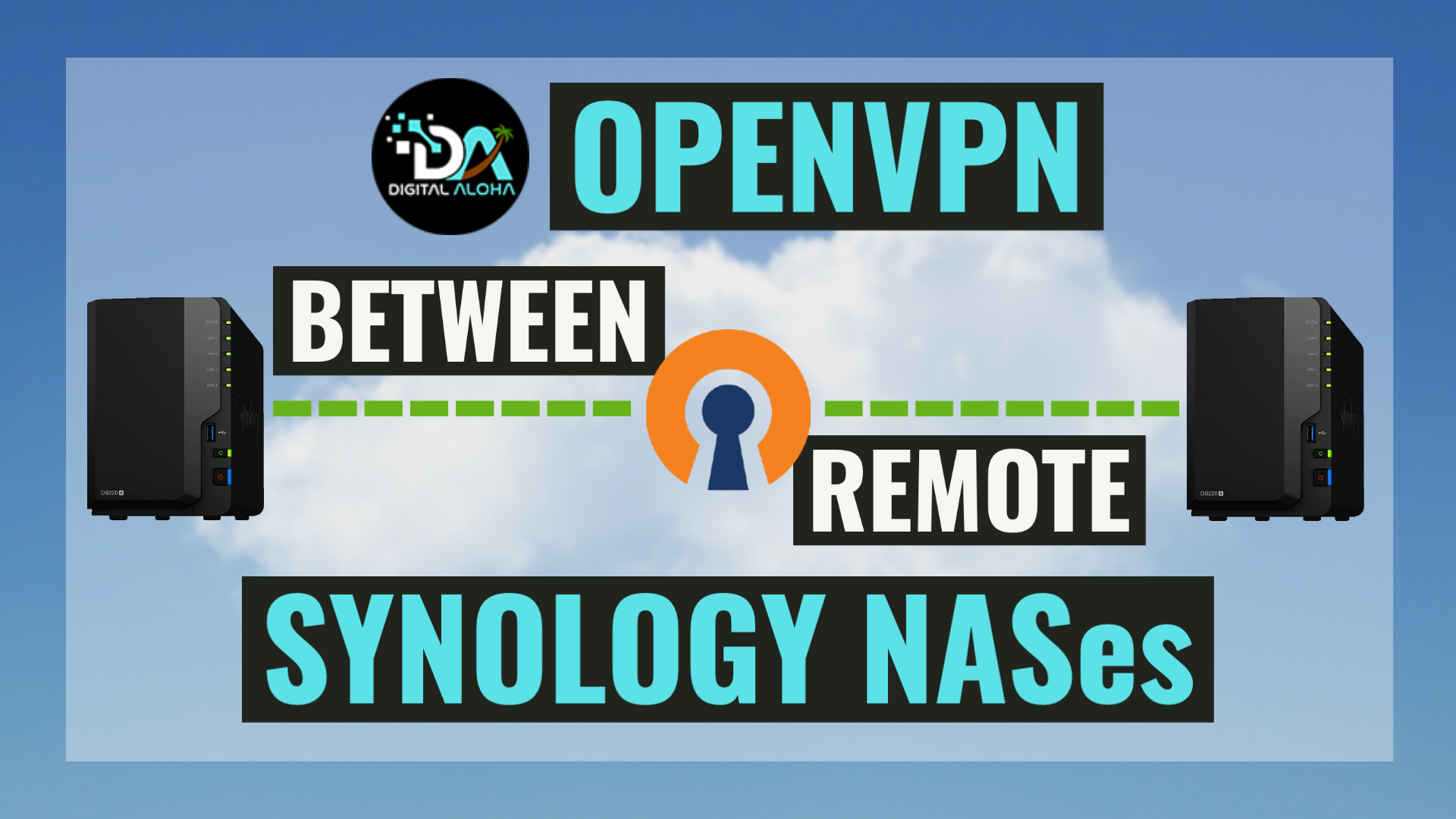 Setup An OpenVPN Connection Between Two Remote Synology NAS Devices